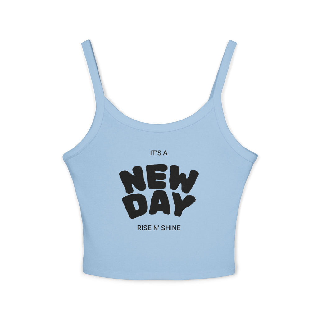 New Day "Rise N' Shine" Crop Tank — Women's Spaghetti Strap Motivational Top