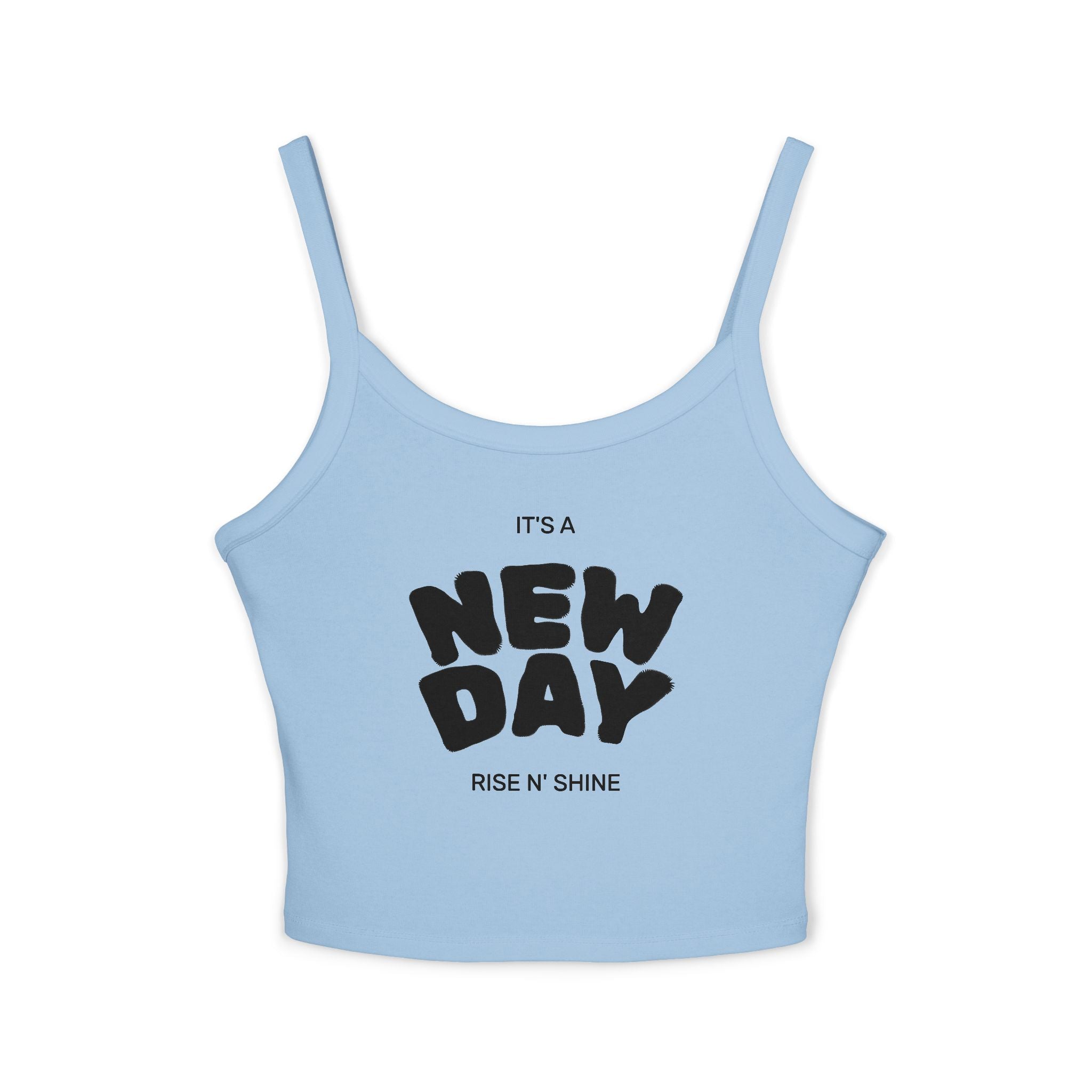 New Day "Rise N' Shine" Crop Tank — Women's Spaghetti Strap Motivational Top