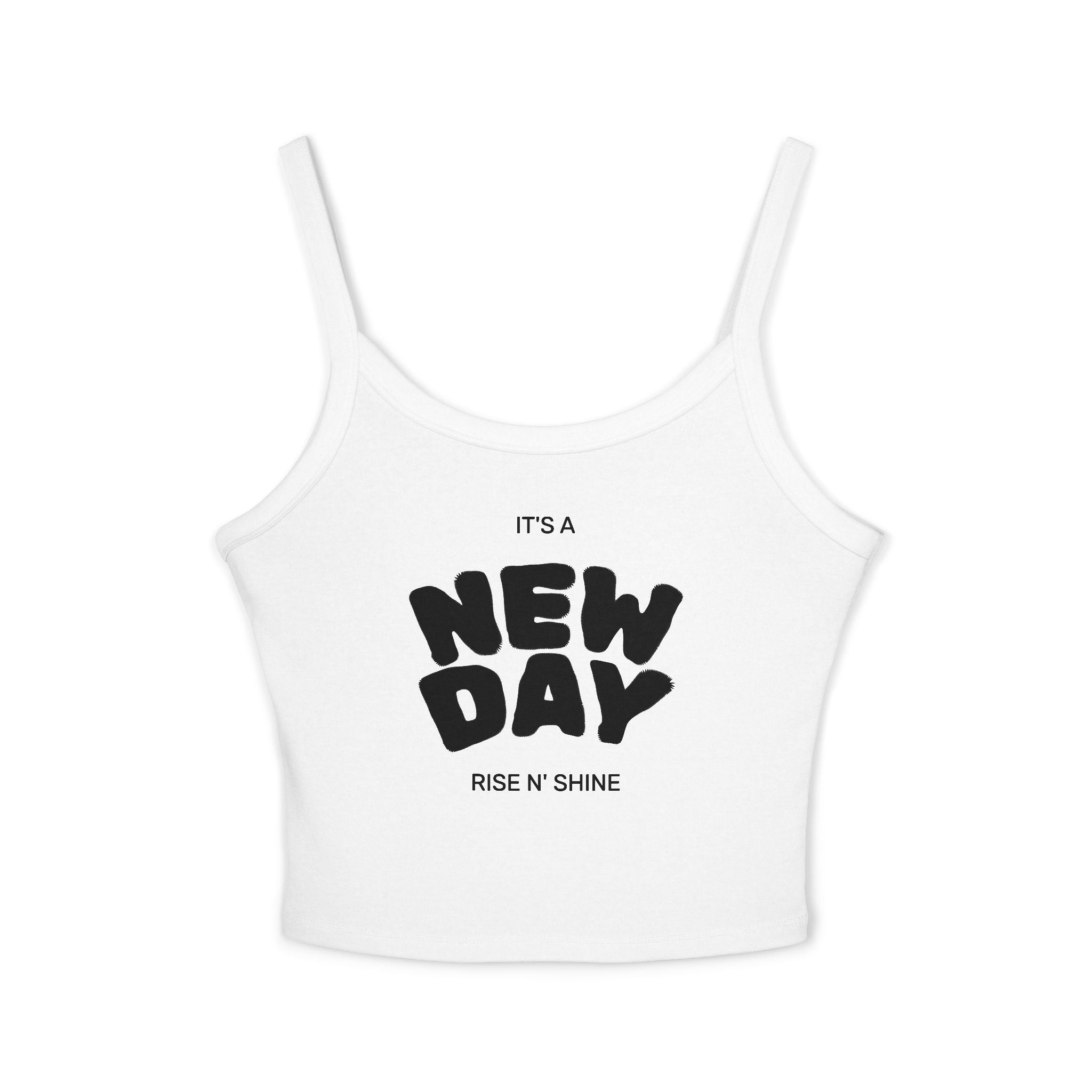 New Day "Rise N' Shine" Crop Tank — Women's Spaghetti Strap Motivational Top