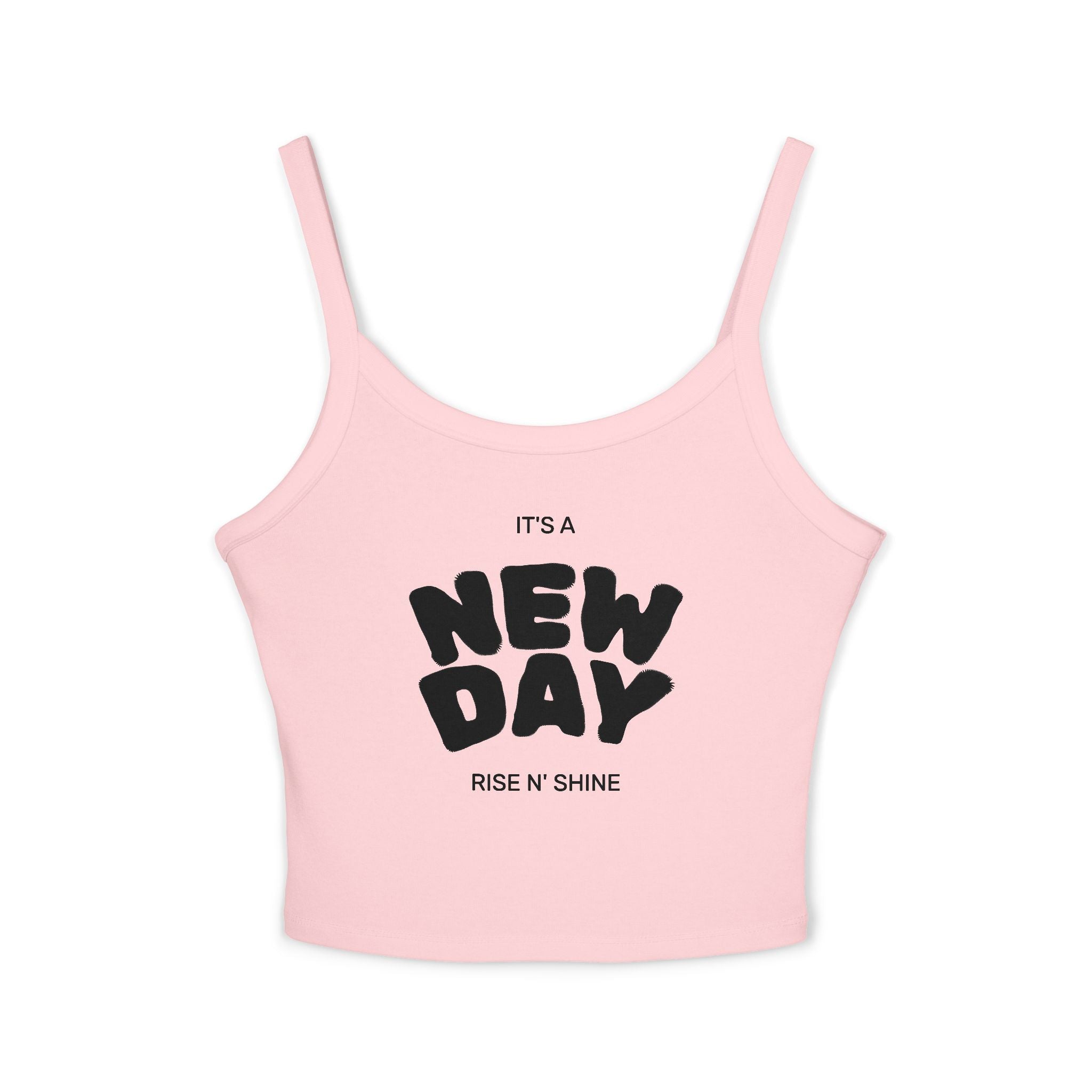 New Day "Rise N' Shine" Crop Tank — Women's Spaghetti Strap Motivational Top